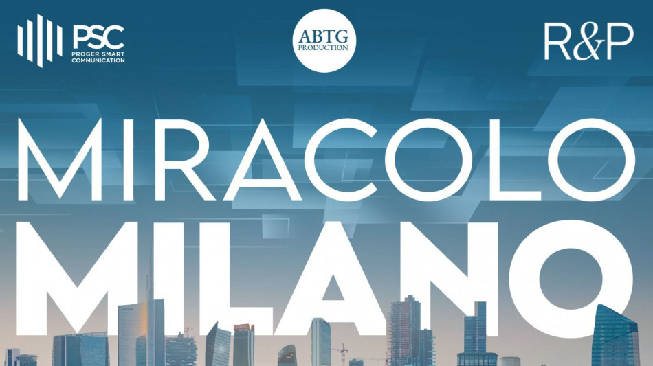 'Miracolo Milano', la rinascita della citt&agrave; in un docufilm